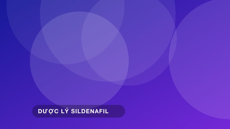 Sildenafil 25mg, 50mg và 100mg: khác nhau thế nào, hợp với ai